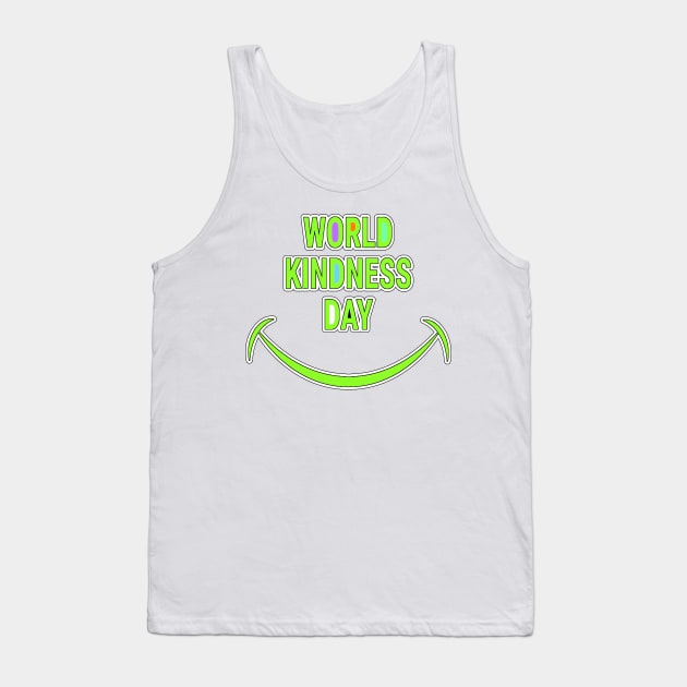 WORLD KINDNESS DAY (Random act of kindness) Tank Top by Goods-by-Jojo